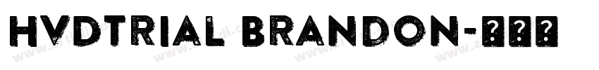 HvDTrial Brandon字体转换